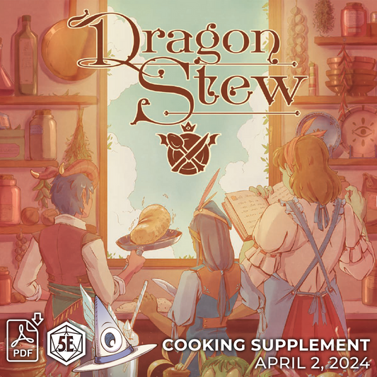 Dragon Stew: A Cooking Supplement for 5e (PDF)