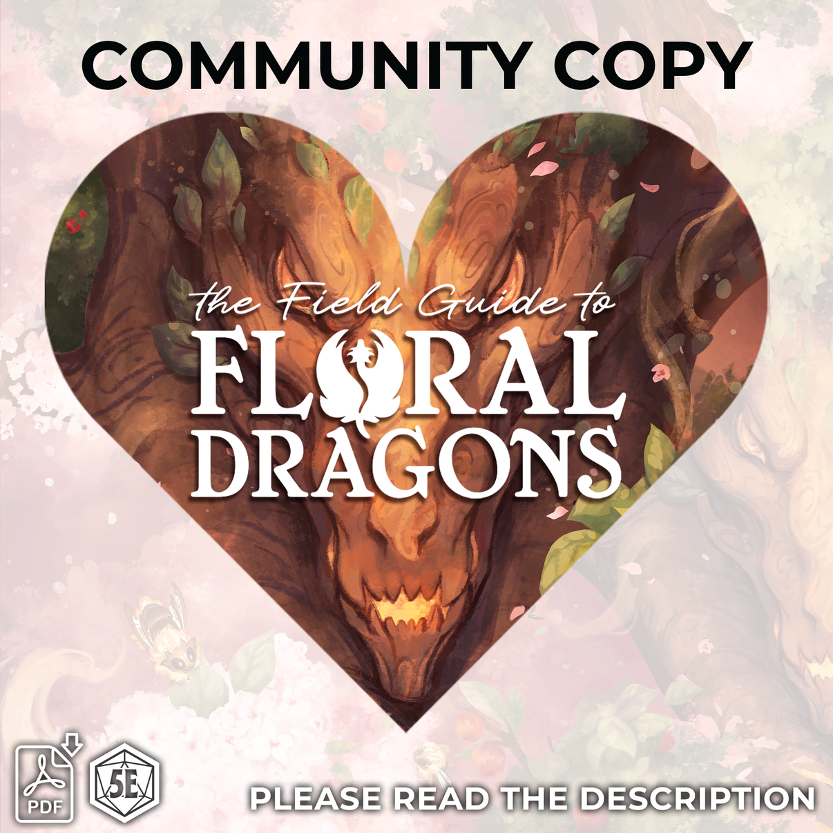 Promotional image for 'The Field Guide to Floral Dragons', featuring a heart-shaped frame with an illustration of a dragon, and text detailing the product as a community copy.