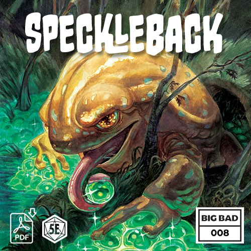 Big Bad 008 Speckleback (PDF)
