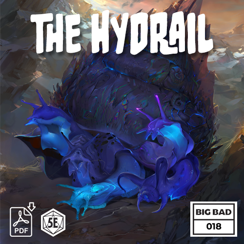 Big Bad 018 The Hydrail (PDF)