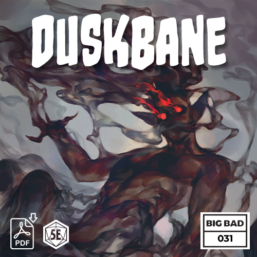 Big Bad 031 Duskbane (PDF)
